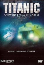 Watch Titanic: Answers from the Abyss 1channel