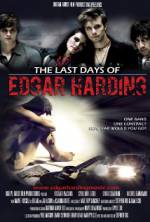 Watch The Last Days of Edgar Harding 1channel