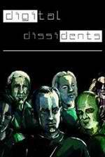 Watch Digital Dissidents 1channel