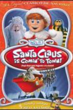 Watch Santa Claus Is Coming to Town! 1channel