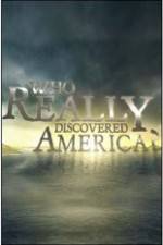 Watch History Channel - Who Really Discovered America? 1channel