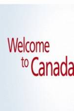 Watch Welcome to Canada 1channel
