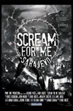 Watch Scream for Me Sarajevo 1channel