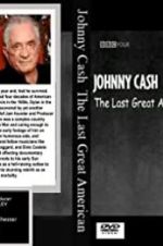 Watch Johnny Cash: The Last Great American 1channel