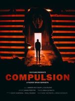 Watch Compulsion (Short 2017) 1channel