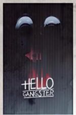 Watch Hello Gangster 1channel