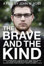 Watch The Brave and the Kind 1channel