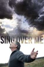 Watch Sing Over Me 1channel