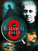 Watch The Blackwell Ghost 8 1channel