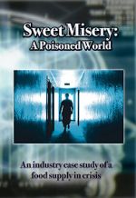 Watch Sweet Misery: A Poisoned World 1channel