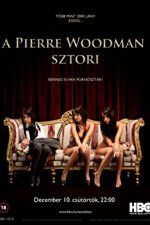 Watch The Pierre Woodman Story 1channel