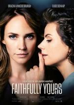 Watch Faithfully Yours 1channel