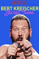 Watch Bert Kreischer: Secret Time 1channel