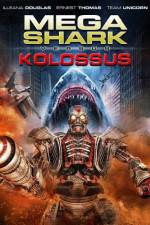 Watch Mega Shark vs. Kolossus 1channel