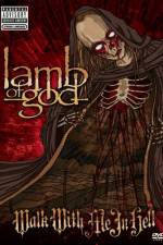 Watch Lamb of God: Walk With Me in Hell 1channel