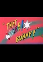 Watch (Blooper) Bunny! 1channel