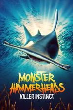 Watch Monster Hammerheads: Killer Instinct (TV Special 2023) 1channel