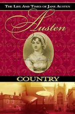 Watch Austen Country: The Life & Times of Jane Austen 1channel