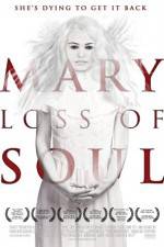 Watch Mary Loss of Soul 1channel