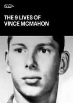 Watch The Nine Lives of Vince McMahon 1channel