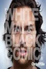 Watch Chris D'Elia: White Male Black Comic 1channel