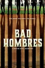 Watch Bad Hombres 1channel