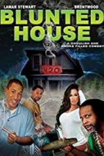 Watch Blunted House: The Movie 1channel