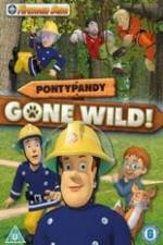 Watch Fireman Sam Pontypandy Gone Wild 1channel