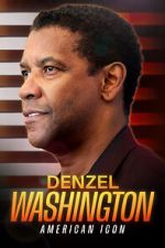 Watch Denzel Washington: American Icon 1channel