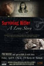 Watch Surviving Hitler A Love Story 1channel