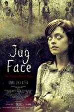 Watch Jug Face 1channel