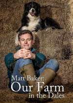 Watch Matt Baker: Our Farm in the Dales 1channel