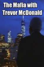 Watch The Mafia with Trevor McDonald 1channel