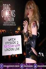 Watch Drag Queens of London 1channel