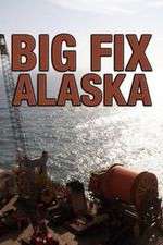 Watch Big Fix Alaska 1channel