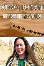 Watch Morocco to Timbuktu: An Arabian Adventure 1channel