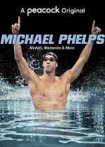 Watch Michael Phelps: Medals, Memories & More 1channel
