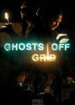 Watch Ghosts Off Grid 1channel