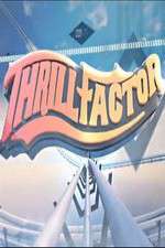 Watch Thrill Factor 1channel