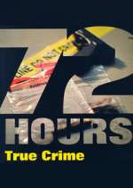 Watch 72 Hours: True Crime 1channel