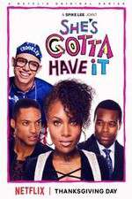 Watch Shes Gotta Have It 1channel