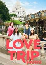 Watch Love Trip: Paris 1channel