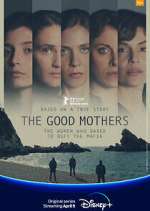 Watch The Good Mothers 1channel