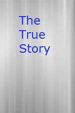 Watch The True Story 1channel