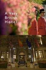 Watch A Very British Hotel 1channel