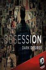 Watch Obsession: Dark Desires 1channel