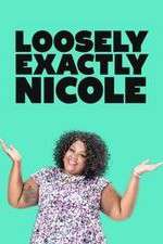 Watch Loosely Exactly Nicole 1channel