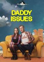 Watch Daddy Issues 1channel