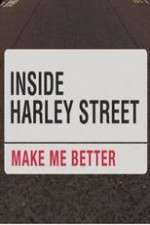Watch Inside Harley Street: Make Me Better 1channel