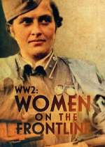 Watch WWII: Women on the Frontline 1channel